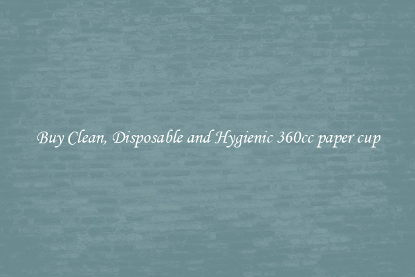 Buy Clean, Disposable and Hygienic 360cc paper cup