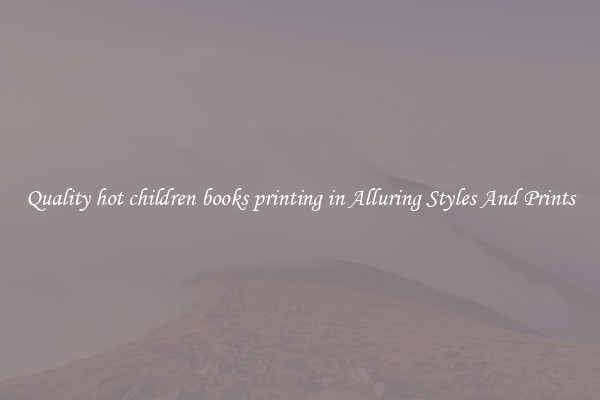Quality hot children books printing in Alluring Styles And Prints
