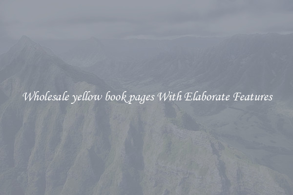 Wholesale yellow book pages With Elaborate Features