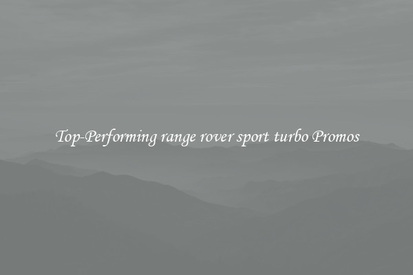 Top-Performing range rover sport turbo Promos