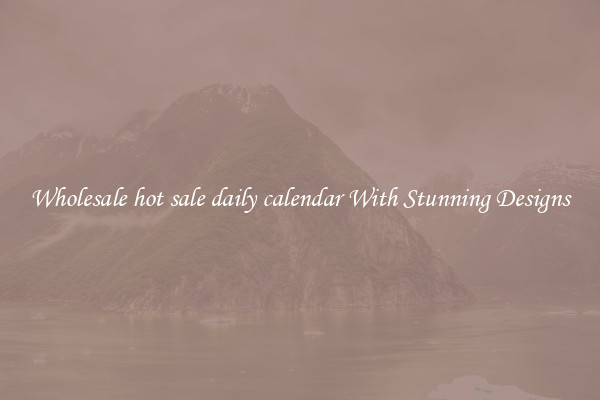 Wholesale hot sale daily calendar With Stunning Designs