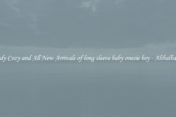 Trendy Cozy and All New Arrivals of long sleeve baby onesie boy - Alibalba.com