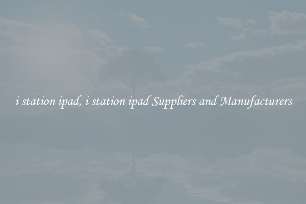 i station ipad, i station ipad Suppliers and Manufacturers