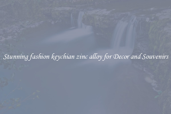 Stunning fashion keychian zinc alloy for Decor and Souvenirs